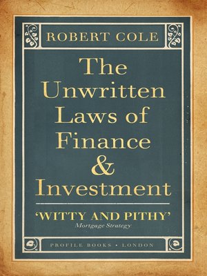cover image of The Unwritten Laws of Finance and Investment